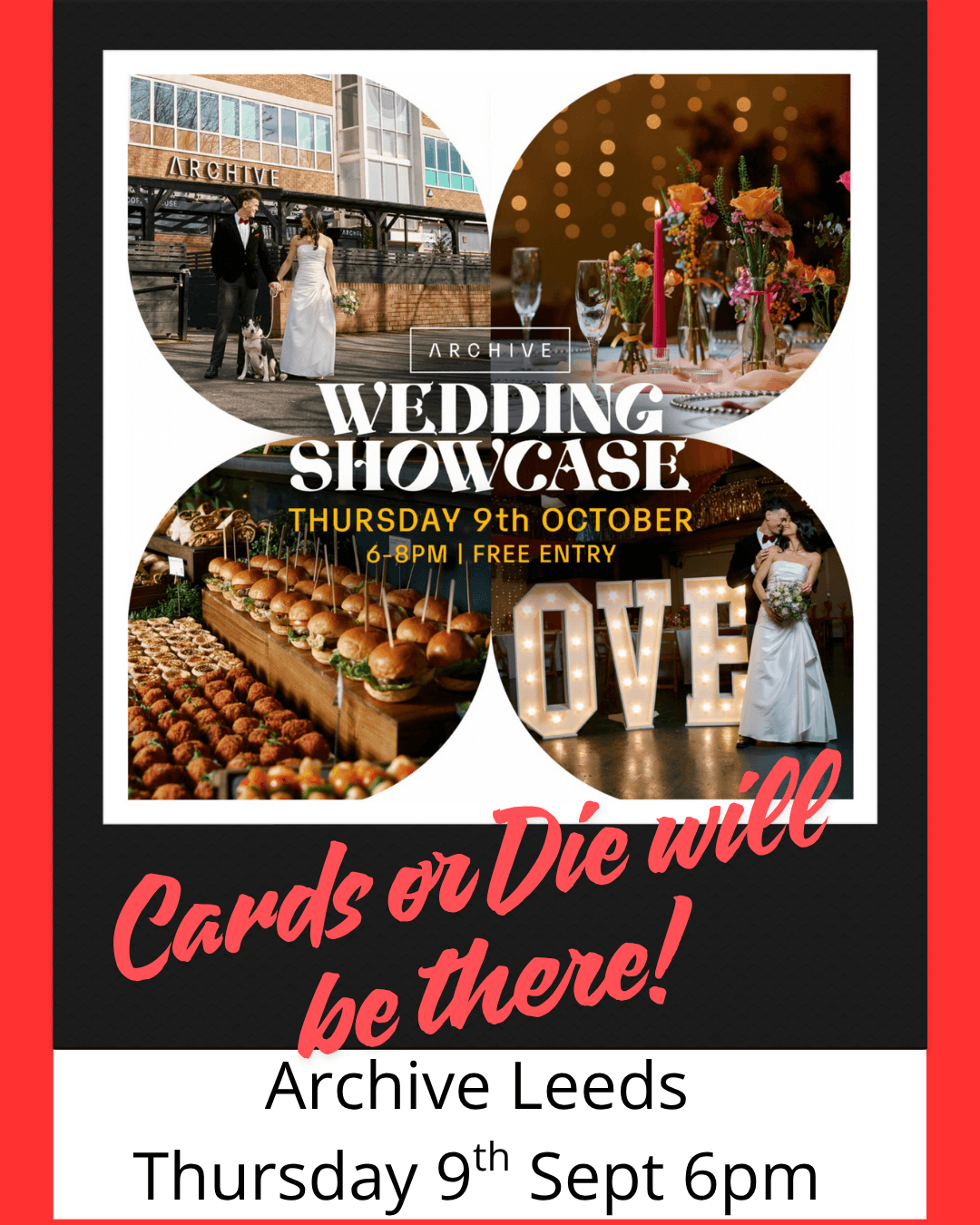 Wedding Showcase Cards or Die will be there Archive Leeds Thursday 9th September 6-8pm