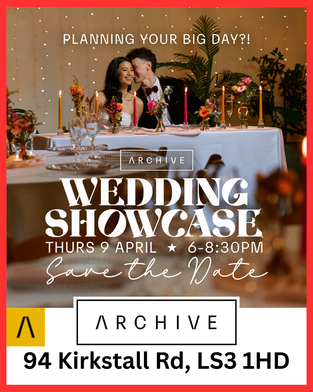 Archive, Wedding Showcase, Thursday 9th April 6-8.30pm 94 Kirkstall Road, LS3 1HD